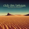 Club des Belugas - The Oasis of Araouane