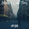 a1 gq - Money Like This (Explicit)