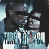 Ru Bezzal - Tired of You (Explicit)