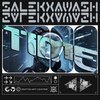ISATIS、Salek、Awash - Time (feat. SALEK & AWASH)