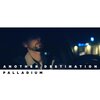 palladium - Another Destination