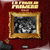 Balan、DBS - La Familia Primero (Explicit)