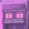 Larry Coleman 2020、Statik Selektah《Hello New World (feat. Statik Selektah) (Explicit)》[MP3/LRC]