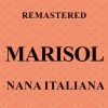 Marisol《Nana italiana (Remastered)》[MP3/LRC]