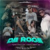 Jay Torrez、Morri、Maky、Fredy CR - De Roce (feat. Morri, Maky & Fredy CR)(Explicit)