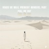 Roads We Walk、Midnight Wanders、Pary - Pull Me Out