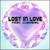 BotoxBrain、LushGirl - Lost in Love (Original Mix)