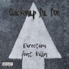 QuickSnap Da Don - Direction (feat. Killa)(Explicit)