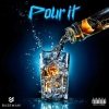 Baseman - Pour It (Explicit)