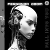 Fernando DOOM - FALL INTO YOU