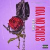 Yung iLLy - Stuck On You (Explicit)
