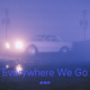 世奕祺 - Everywhere We Go (Remix)