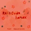 RAFFA GUIDO《Famax (Edit)》[MP3/LRC]