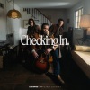 Lee Brice、for KING & COUNTRY - Checking In (From the Inspired By Soundtrack 