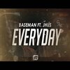 J Hus、Baseman - Everyday (Explicit)