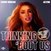 Dannii Minogue、Autone - Thinking 'Bout Us (UK VIP Mix)