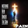 PAIN - Nothing New Under the Sun (Explicit)