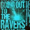 Everyone You Know、Sigma - Going Out To The Ravers (Danny Byrd Remix|Explicit)