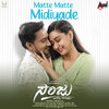 Vas uki Vaibhav、Aishwarya Rangarajan、Akash Hassan、Vijay Haritsa - Matte Matte Midiyade (From 