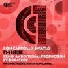 Ron Carroll、Swaylo《I'm Here (Dr Packer Extended Remix)》[MP3/LRC]