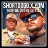 $hortDogg、YDM - How We Do (feat. $hortDogg) (Explicit)