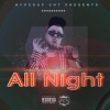 Militia、Tripsev Baby、JHype《All Night (feat. SYMPHONY, MILITIA & TRIPSEV BABY) (Explicit)》[MP3/LRC]