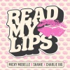 micky modelle、Charlie Big、Shanie - Read My Lips (feat. Shanie) (Radio Edit)