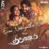 Darbuka Siva、Kapil Kapilan、Pavithra Chari、Madhan Karky - Enai Neengathe Nee (From 