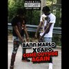 Bann Marlo、Daro - Come Outside Again (Explicit)