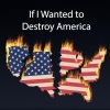 J.ournal - If I Wanted to Destroy America