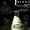 Hai Senburg、mullawithease、Dee Green - No Way Home (feat. Dee Green)(Explicit)