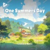 Lullabies In Nature、Lullify Kids、Children's Music《One Summer's Day (LoFi Lullaby Version)》[MP3/LRC]