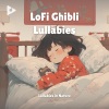 Lullabies In Nature、Lullify Kids、Nursery Rhymes and Kids Songs《Departure to the West (LoFi Lullaby Version)》[MP3/LRC]