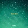Mia Kaj - Jewelry