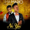 Ma Mario、Oritse Femi - Na You (feat. Oritse femi)(Explicit)