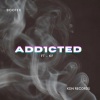 Bootex、K F - ADD1CTED (feat. KF)(Explicit)