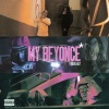 plangaa、Gilly - My Beyoncé (Explicit)
