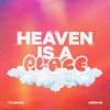 Tujamo、MEDUN - Heaven Is A Place
