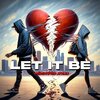 Unidentified Styles、Punch、Avenu Andrieux、Trife Bomber - Let It Be (feat. Punch, Avenu Andrieux & Trife Bomber)(Explicit)