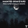 Barx - Haunted Graveyard