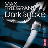 Max Freegrant - Dark Snake (Original Mix)