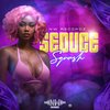 Squash、Andrae Mourice Whittaker - Seduce (Explicit)