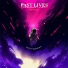 sapientdream、Slushii、NUEKI、TOLCHONOV - Past Lives (NUEKI & TOLCHONOV Remix)