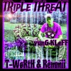 Yung Kleff、REMMI - TRipLe THreAT (1,2,3 Freestyle)(feat. T-WoRtH & Remmi)(Cookiez & KReaM)(Explicit)