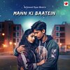 Bollywood Pyaar Music - Mann Ki Baatein