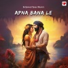 Bollywood Pyaar Music - Apna bana le