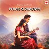 Bollywood Pyaar Music - Pyaar Ki Daastan