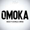 Kiukenya、Rekles、Katapilla、Onyuka - OMOKA (feat. REKLES, KATAPILLA & ONYUKA)