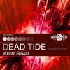 Arch Rival - Dead Tide (Dubstep Mix)
