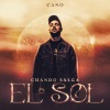 Cano、Srno - Cuando Salga El Sol